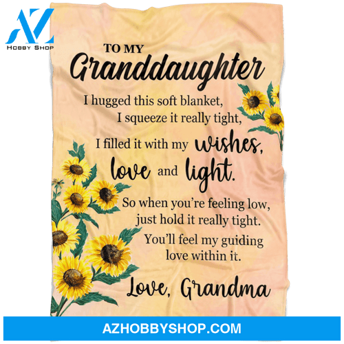 Gift For Granddaughter I Filled This Fleece Blanket With My Wishes Fleece Blanket