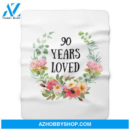Gift For Grandma Blanket, 90 Years Loved Floral Blanket, Birthday Gift