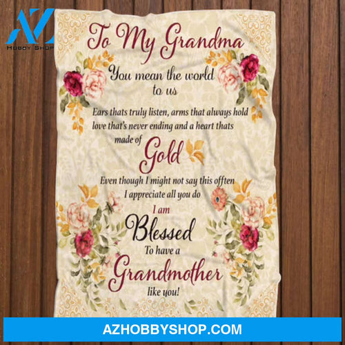 Gift For Grandma Blanket, To My Grandma You Mean The World To Us Floral Blanket