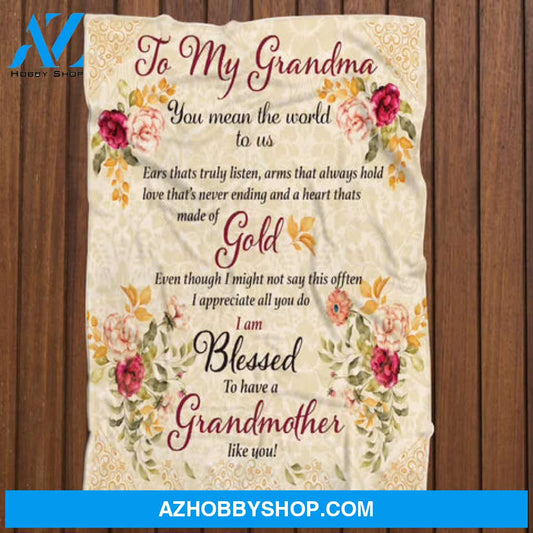 Gift For Grandma Blanket, To My Grandma You Mean The World To Us Floral Blanket