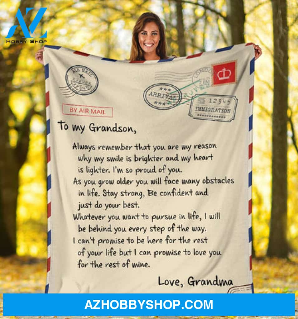 GIft For Grandson Blanket, By Air Mail To My Grandson Always Remember You Are My Reason Why My Smile Is Brighter Gift From Grandma Fleece Blanket