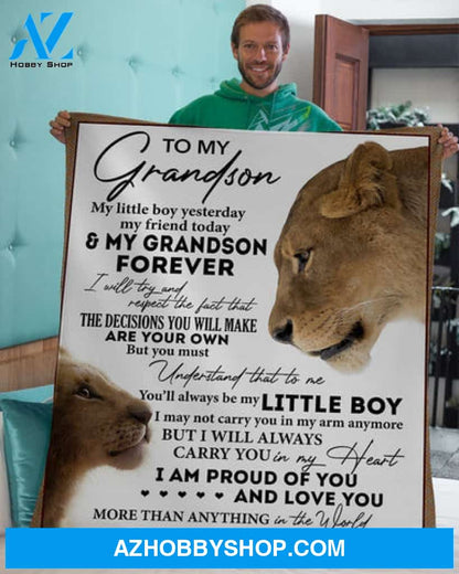 Gift For Grandson Blanket, Lion Grandma To My Grandson My Little Boy Yesterday My Friend Today & My Grandson Forever