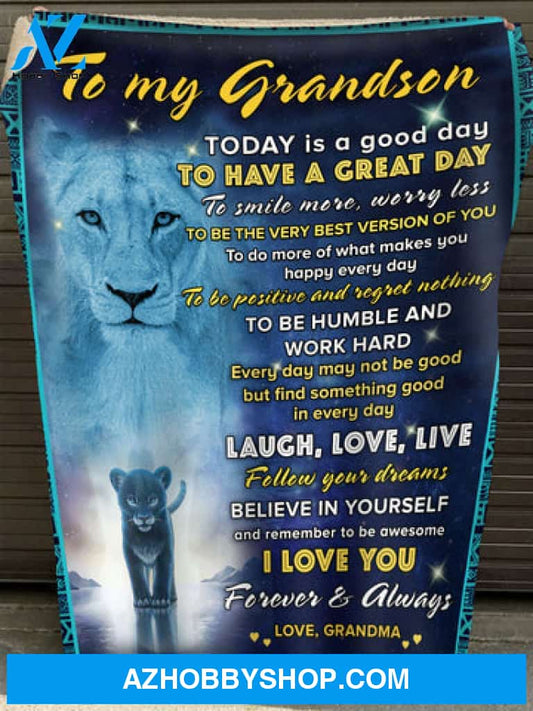 Gift For Grandson Blanket, Lion To My Grandson Believe In Yourself And Remember To Be Awesome - Love From Grandma