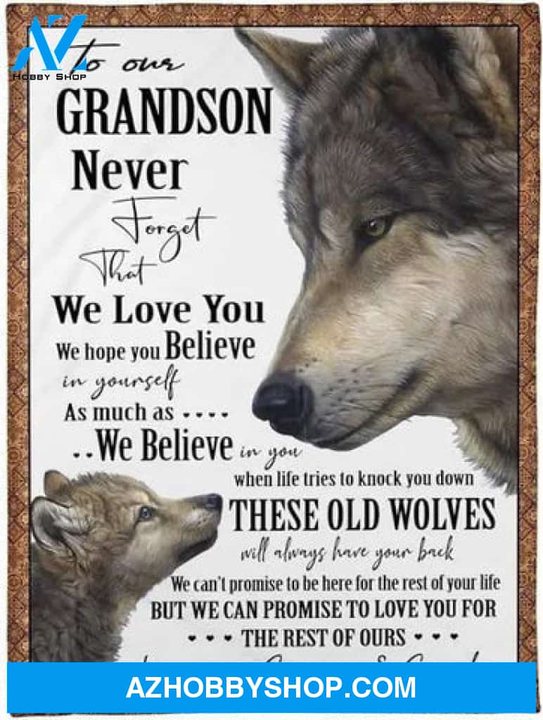 Gift For Grandson Blanket, To My Grandson From Grandpa And Grandma Wolf Never Forget That We Love You