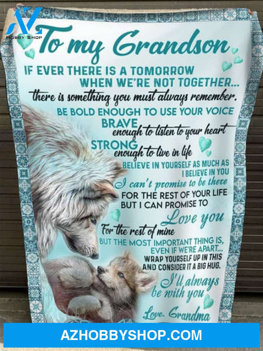 Gift For Grandson Blanket, To My Grandson Wolf I'll Always Be With You - Love From Grandma