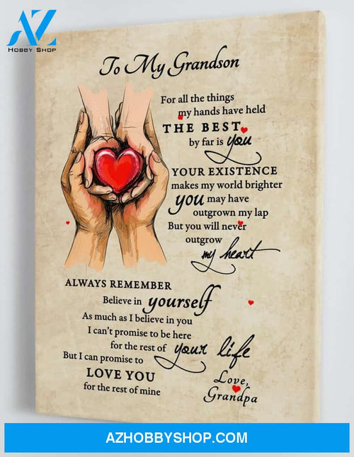 Gift for Grandson from Grandpa - Hands Holding Heart - You Will Never Outgrow My Heart - Canvas Gift GPS002