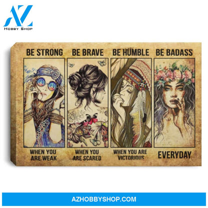 Gift For Hippie Hippie Girl Be Strong Poster Or Wall Art Canvas Ch Hippie Poster Canvas