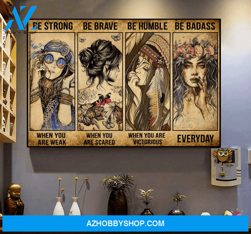 Gift For Hippie Hippie Girl Be Strong Poster Or Wall Art Canvas Ch Hippie Poster Canvas