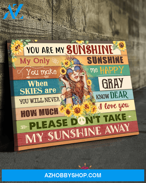 Gift For Hippie She Is My Sunshine I Love You Love Quotes Hippie Girl Wall Art Canvas Pa