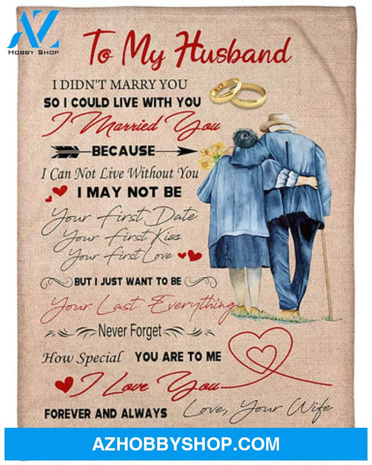 Gift For Husband Blanket, To My Husband I Love You Forever And Always Fleece Blanket