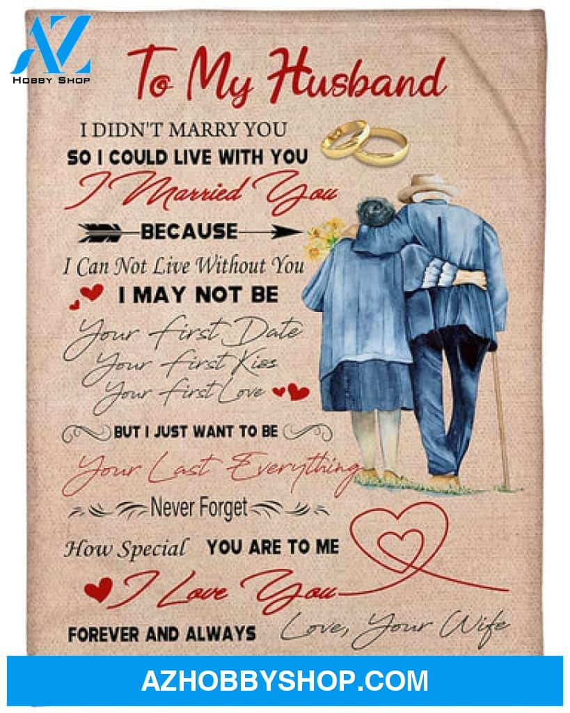 Gift For Husband Blanket, To My Husband I Love You Forever And Always Fleece Blanket