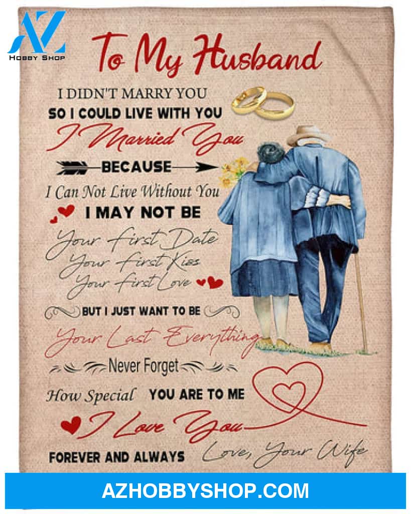 Gift For Husband Blanket, To My Husband I Love You Forever And Always Fleece Blanket