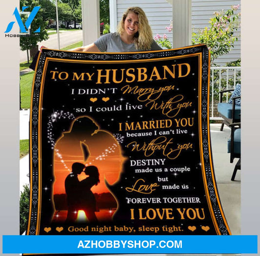 Gift For Husband Blanket, To My Husband I Love You Good Night Baby, Sleep Tight
