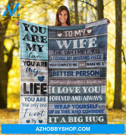 Gift For Husband Blanket, To My Wife The Day I Met You I Found My Missing Piece - Love From Husband