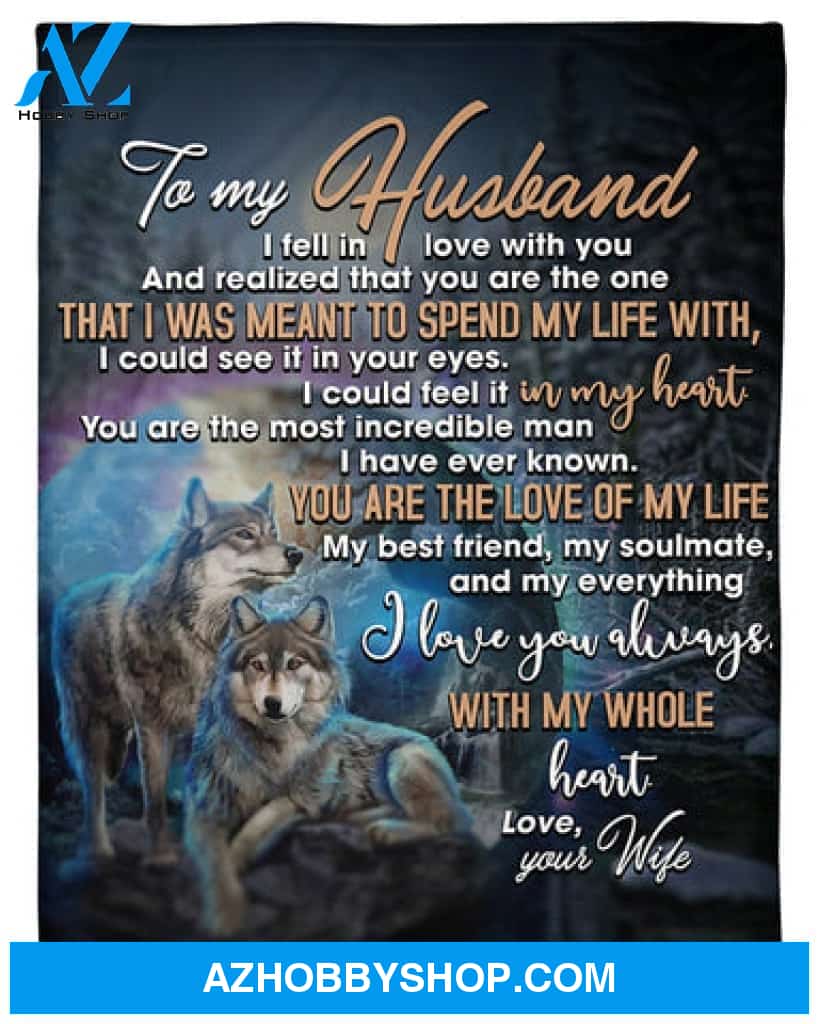 Gift For Husband Blanket, Wife To Husband With My Whole Heart Wolf Fleece Blanket
