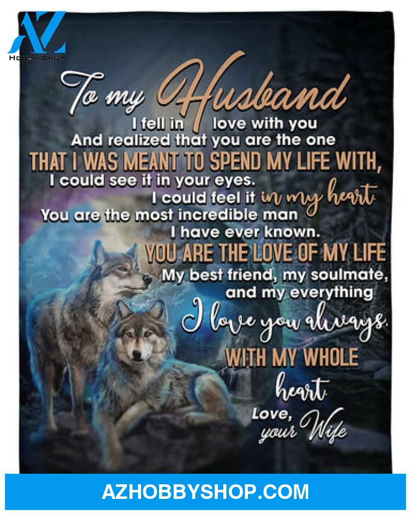 Gift For Husband Blanket, Wife To Husband With My Whole Heart Wolf Fleece Blanket