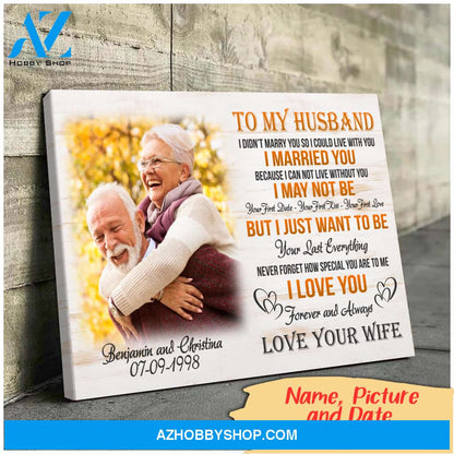 Gift for husband - I can not live without you - Personalized Canvas