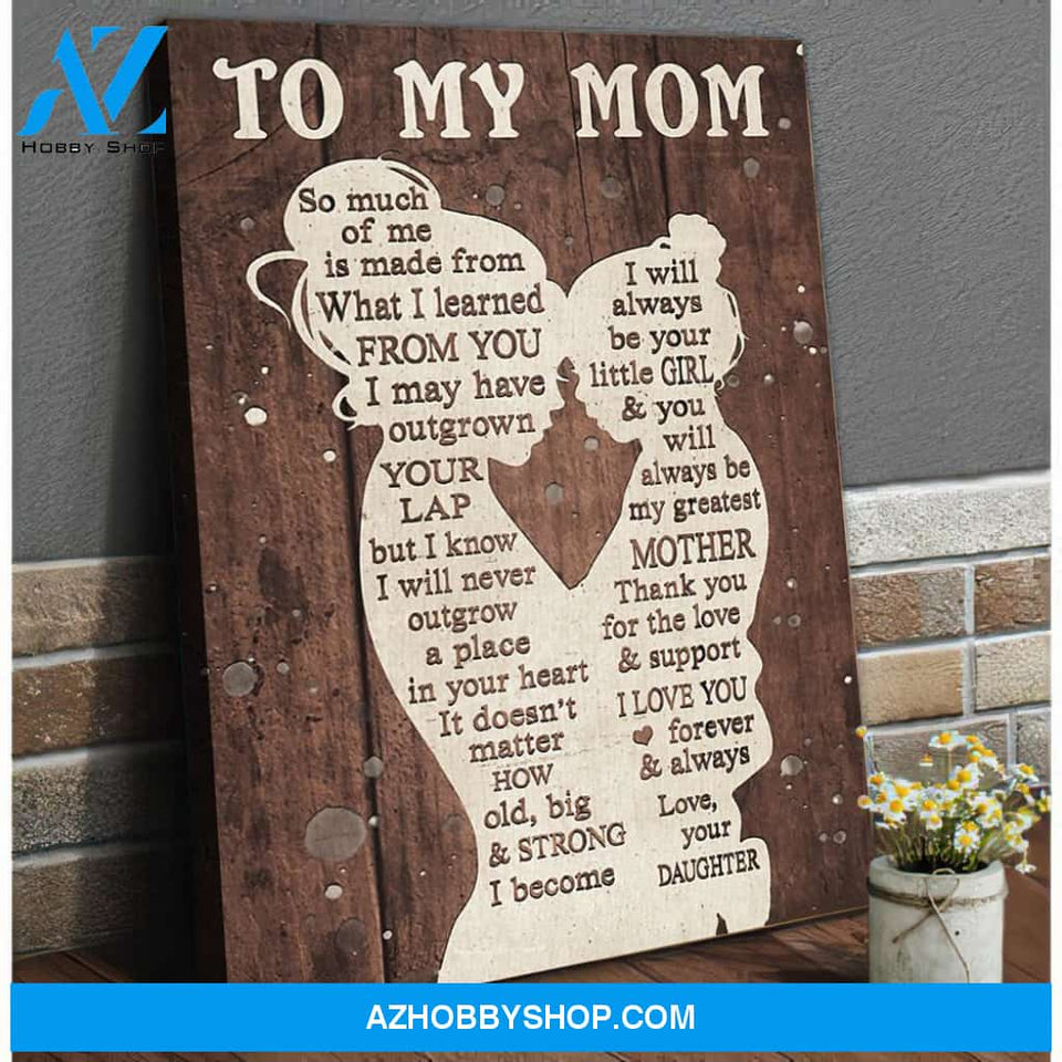 Gift For Mom From Daughter I Learned Canvas