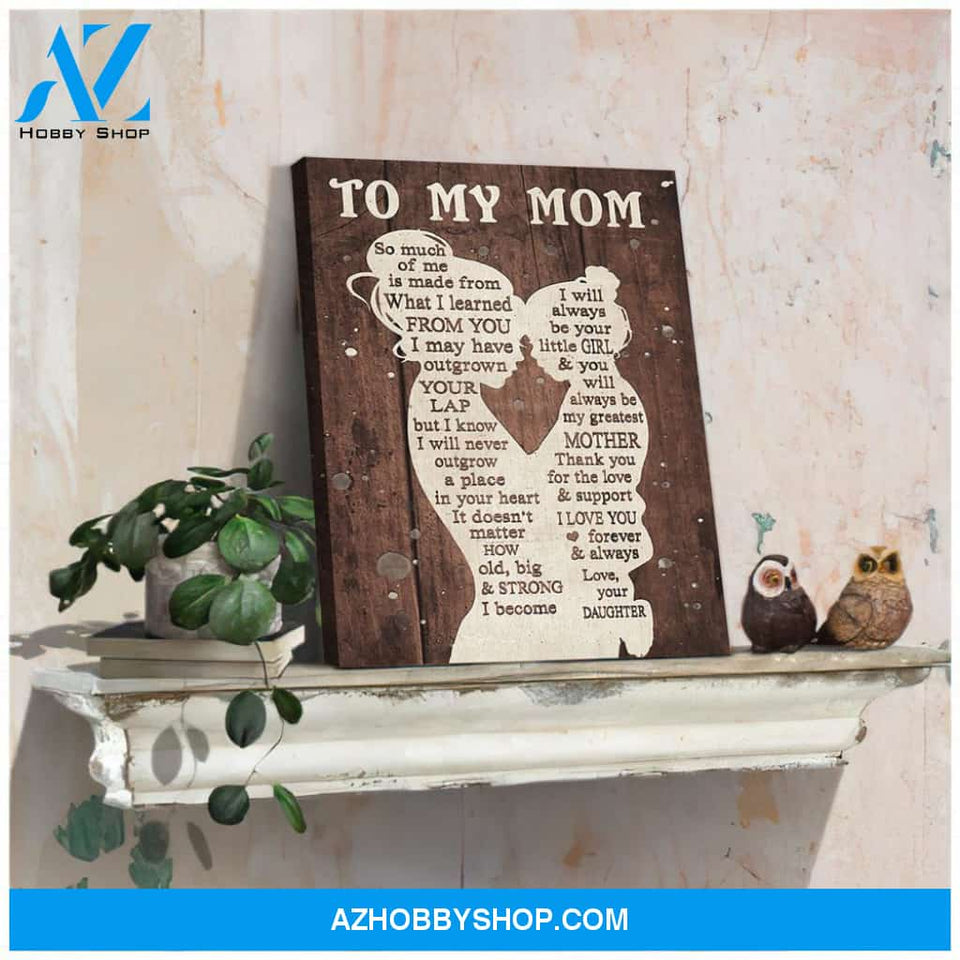 Gift For Mom From Daughter I Learned Canvas