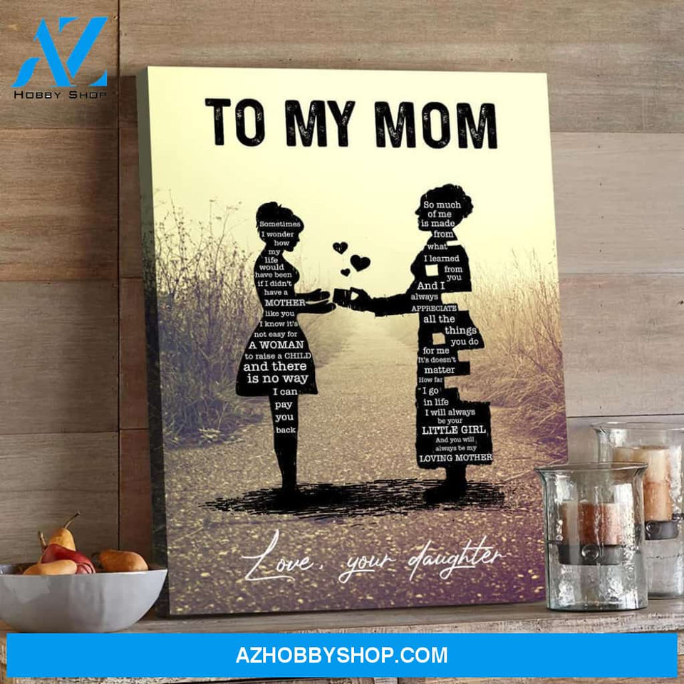 Gift For Mom From Daughter Raise A Child Canvas