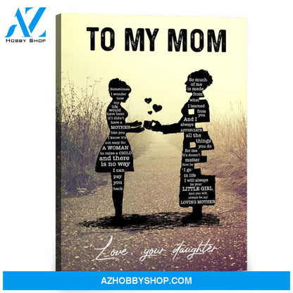 Gift For Mom From Daughter Raise A Child Canvas