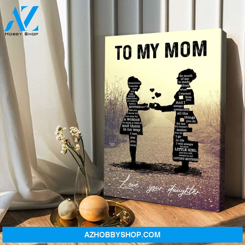 Gift For Mom From Daughter Raise A Child Canvas
