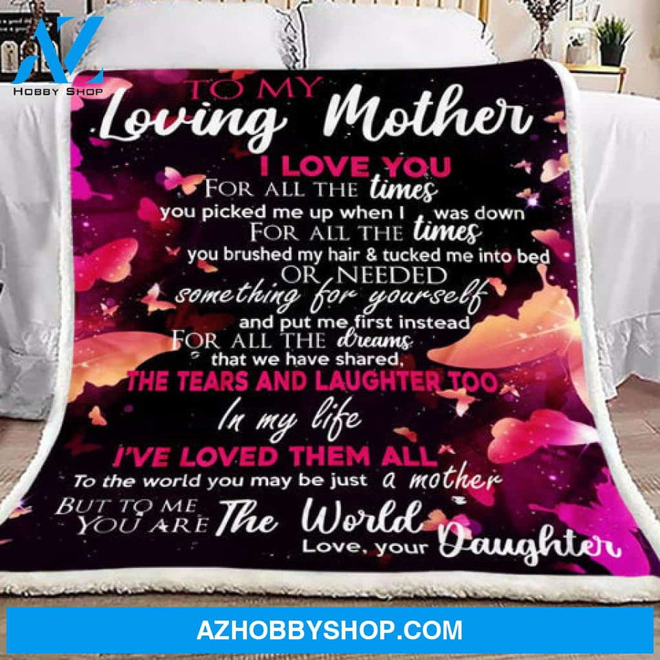 Gift For Mother Blanket, Butterfly To My Loving Mother I Love You For All The Times - Love From Daughter
