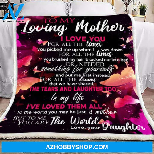 Gift For Mother Blanket, Butterfly To My Loving Mother I Love You For All The Times - Love From Daughter