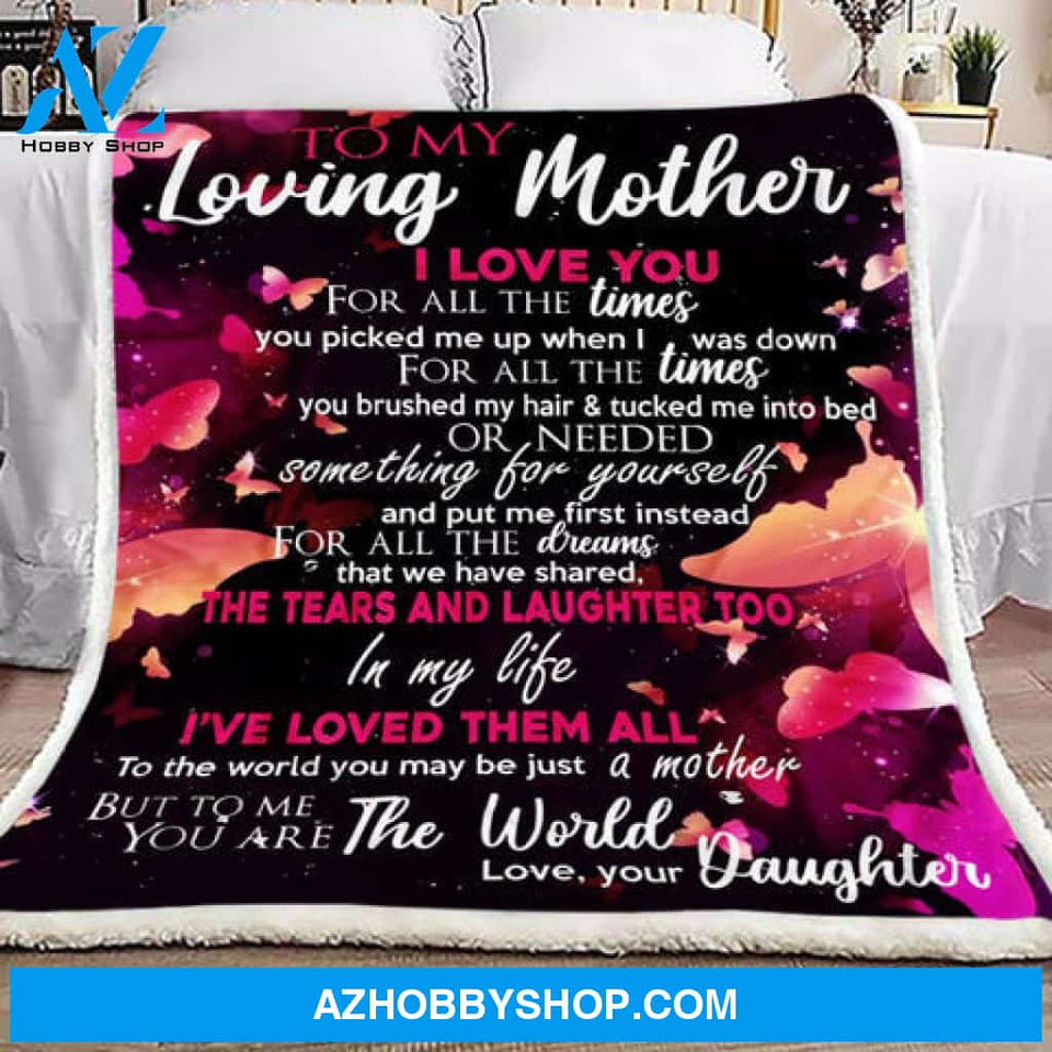 Gift For Mother Blanket, Butterfly To My Loving Mother I Love You For All The Times - Love From Daughter