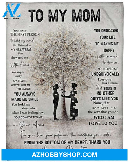 Gift For Mother Blanket, Daughter To Mom You Were The First Person Fleece Blanket