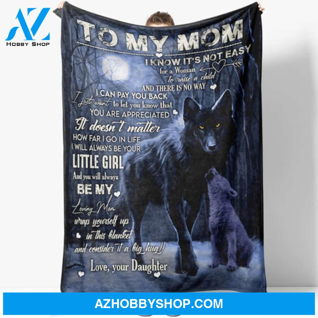 Gift For Mother Blanket, I Know It's Not Easy For A Woman Fleece Blanket