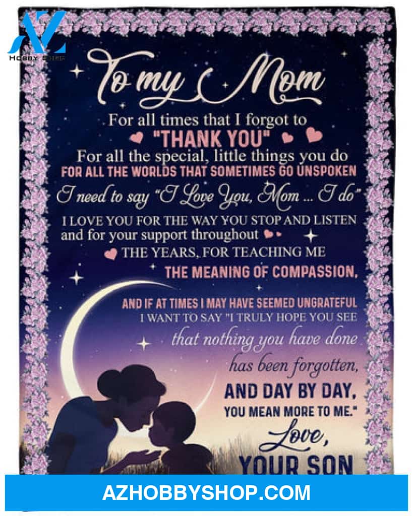 Gift For Mother Blanket, I Need To Say I Love You Mom, Fleece Blanket