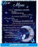 Gift For Mother Blanket, To My Mom From Daughter I Am Strong Women Butterfly Fleece Blanket