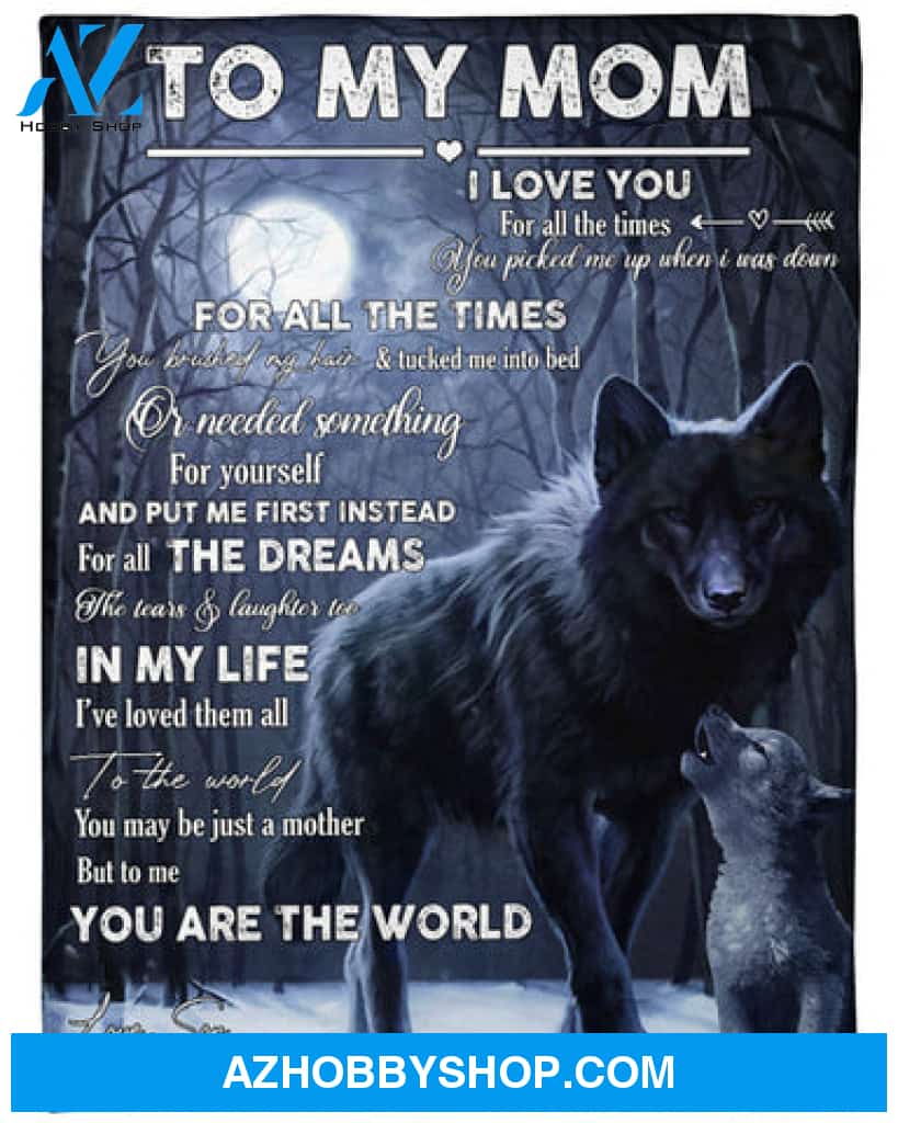 Gift For Mother Blanket, To My Mom From Son For All The Dreams Wolf Fleece Blanket
