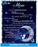 Gift For Mother Blanket, To My Mom From Son I Am A Strong Man, Butterfly Fleece Blanket