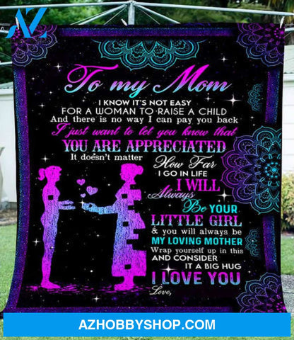Gift For Mother Blanket, To My Mom I Know It's Not Easy