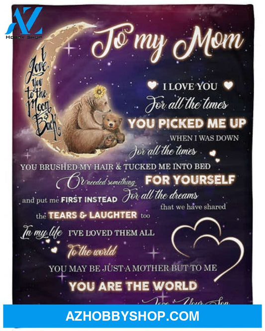 Gift For Mother Blanket, To My Mom You Are The World, Fleece Blanket