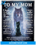 Gift For Mother Blanket, Wolf To My Mom You Always Be My Loving Mom - Love From Daughter