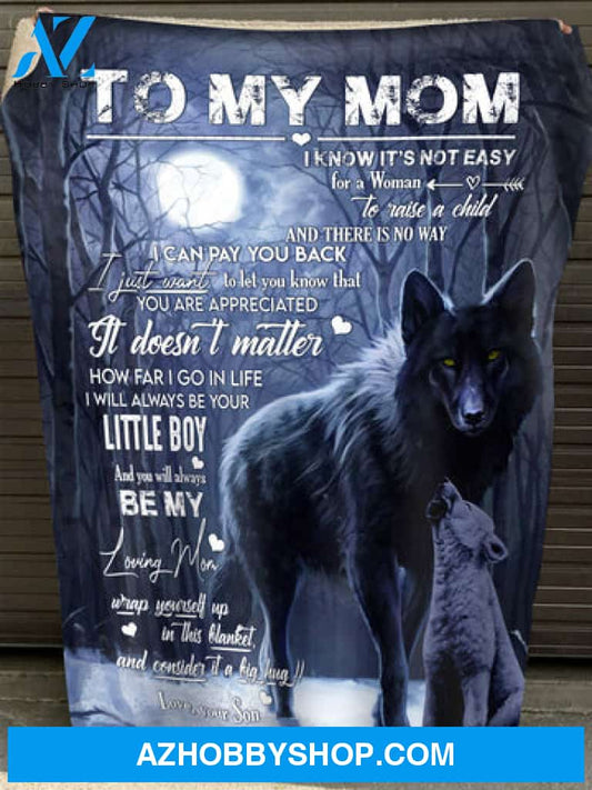 Gift For Mother Blanket, Wolf To My Mom You Will Be My Loving Mom
