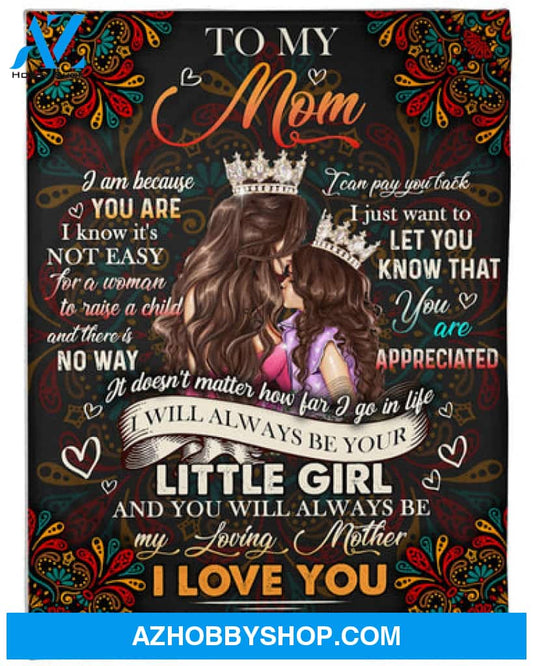 Gift For Mother Blanket, You Will Always Be My Loving Mother, Fleece Blanket