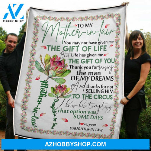 Gift For Mother In Law Blanket, To My Mother In Law Thanks For Not Selling Him To The Circus Gift From Daughter In Law Fleece Blanket