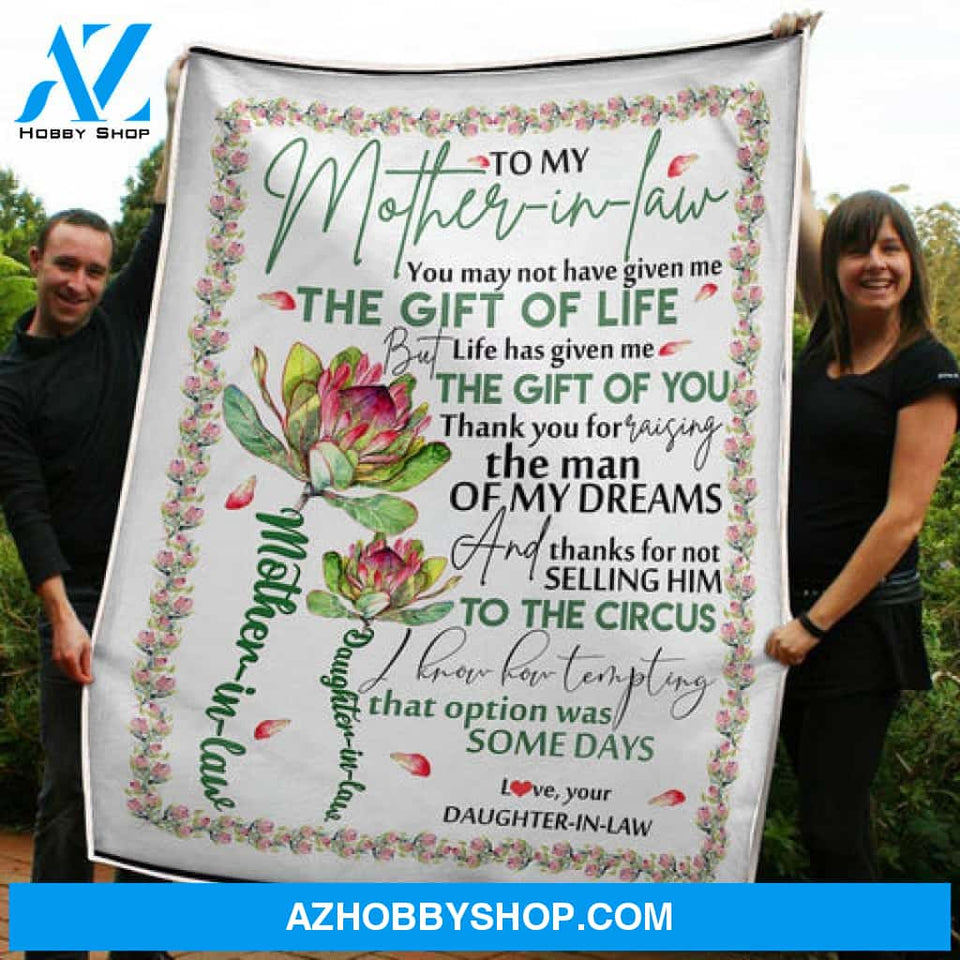 Gift For Mother In Law Blanket, To My Mother In Law Thanks For Not Selling Him To The Circus Gift From Daughter In Law Fleece Blanket