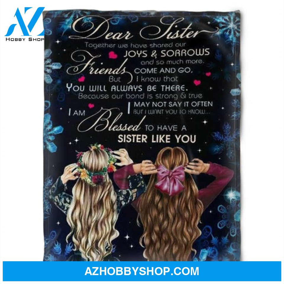 Gift For Sister Blanket, To My Sister Fleece Blanket Together We Have Share Our Joy & Sorows, Gift For Bestie, Gift For Family, Gift For Friend, 