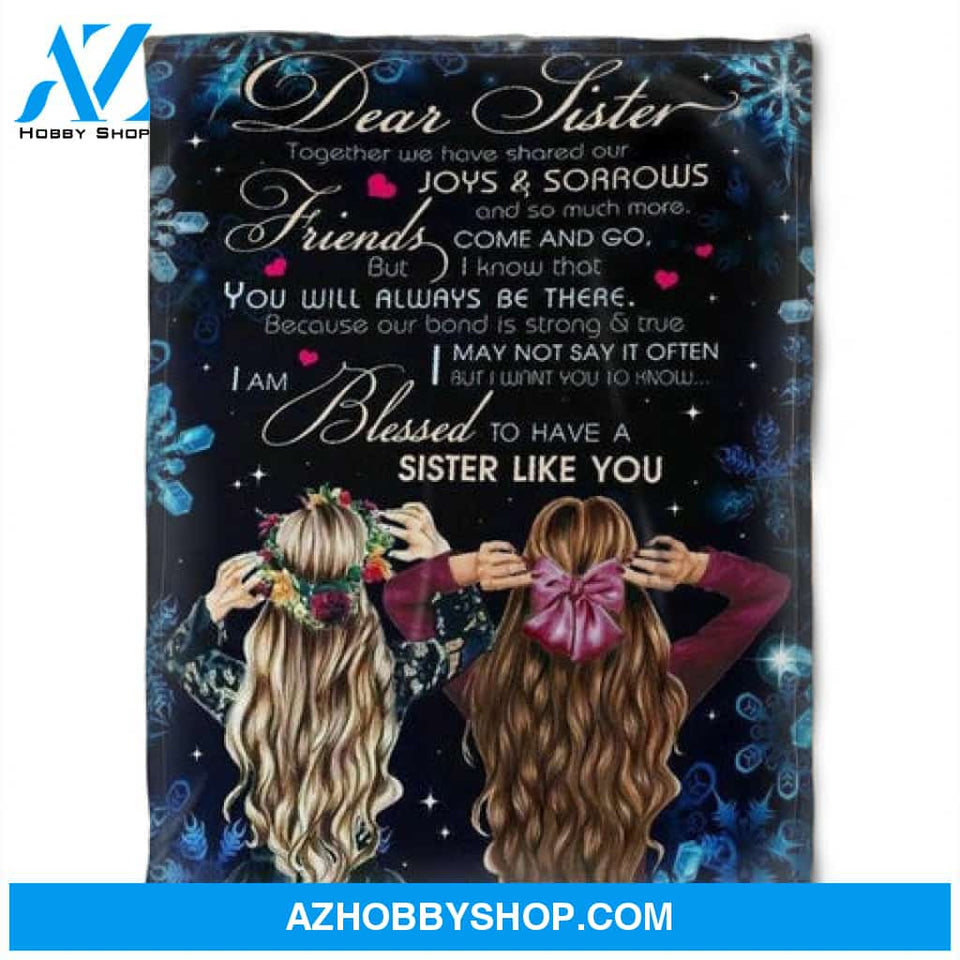 Gift For Sister Blanket, To My Sister Fleece Blanket Together We Have Share Our Joy & Sorows, Gift For Bestie, Gift For Family, Gift For Friend, 