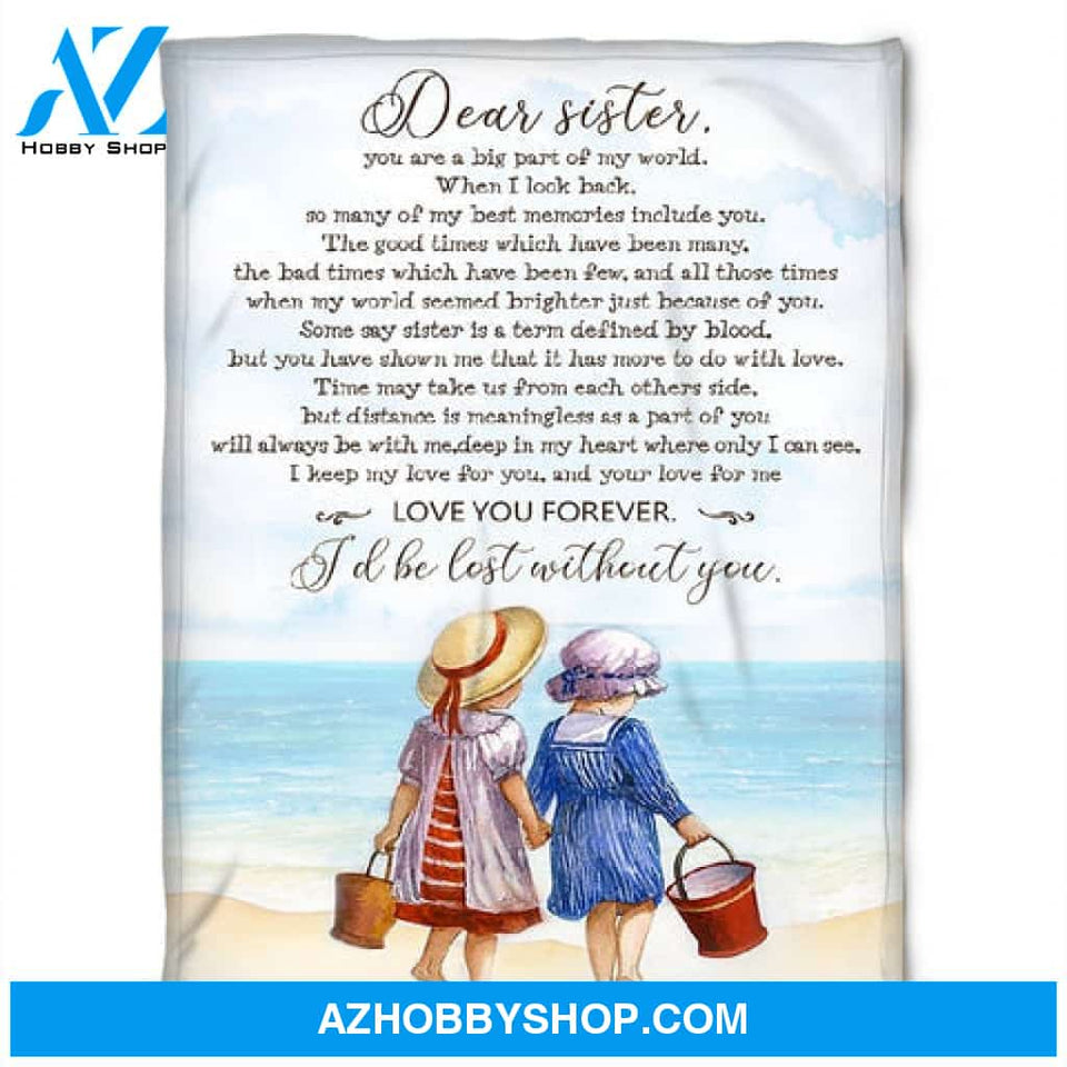 Gift For Sister Blanket, To My Sister Fleece Blanket You Are A Big Part Of My World When I Look Back, Gift For Bestie, Gift For Family, Gift For Friend, 