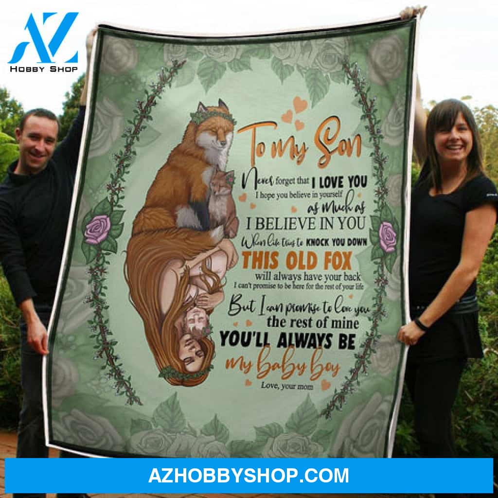 Gift For Son Blanket, To My Son Baby Boy This Old Fox Always Have Your Back Gift From Mom Fleece Blanket
