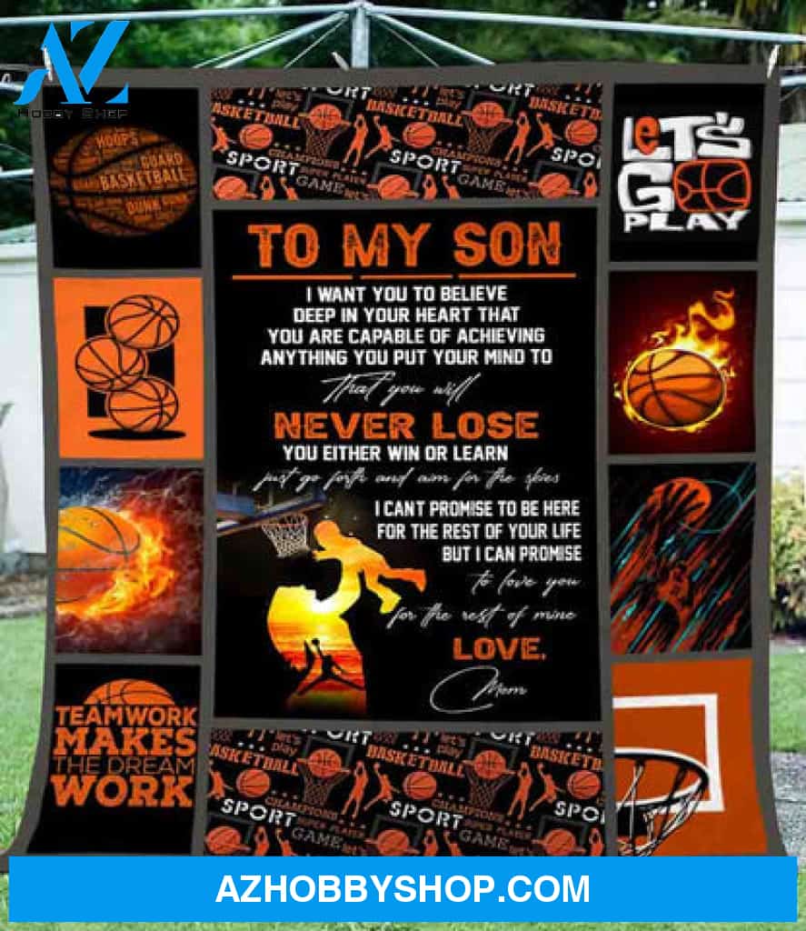 Gift For Son Blanket, To My Son Basketball Never Lose - Love From Mom
