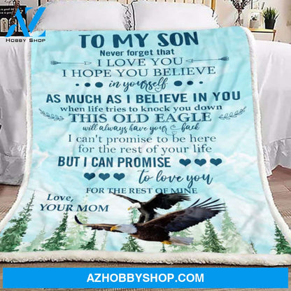 Gift For Son Blanket, To My Son Eagle Never Forget That I Love You - Love From Mom