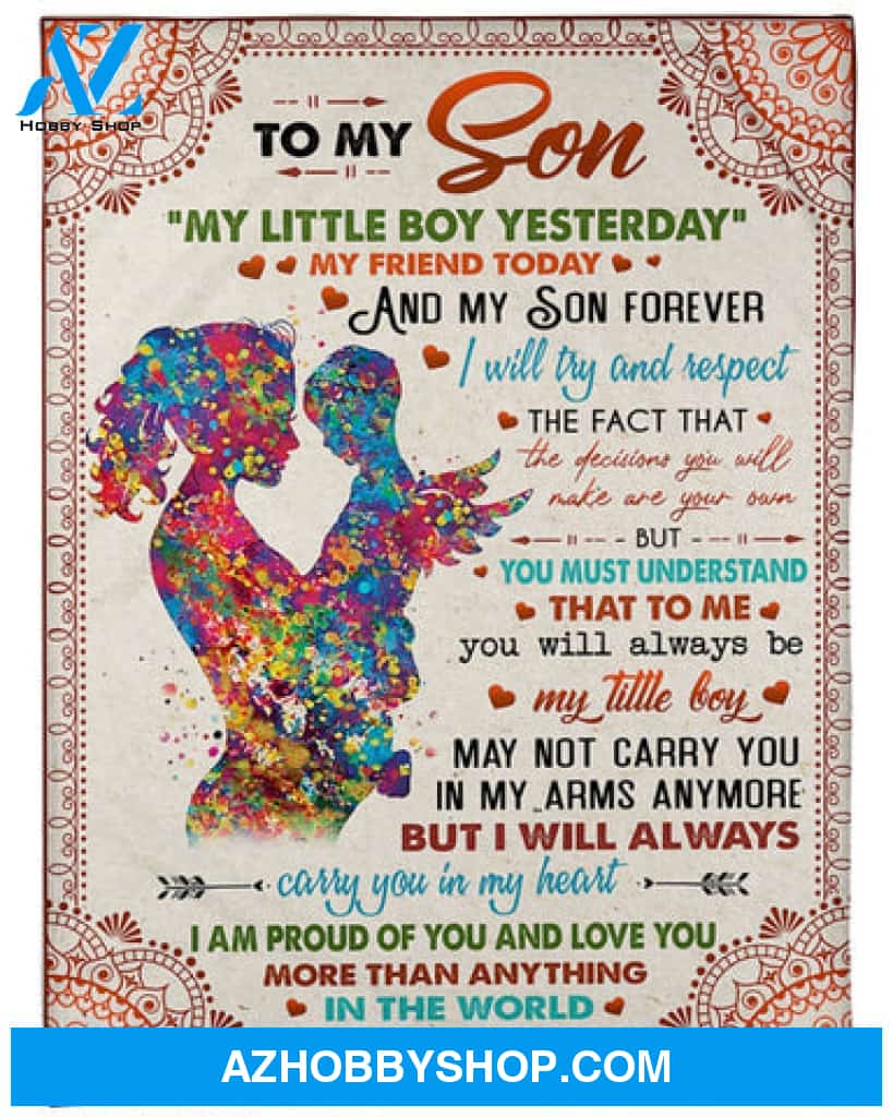 Gift For Son Blanket, To My Son I Am Proud Of You And I Love You Fleece Blanket