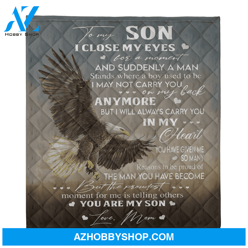 Gift For Son Blanket, To My Son I Close My Eyes For A Moment
